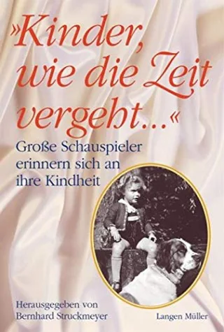 Kinder wie die Zeit vergeht. Große Schauspieler erinnern sich