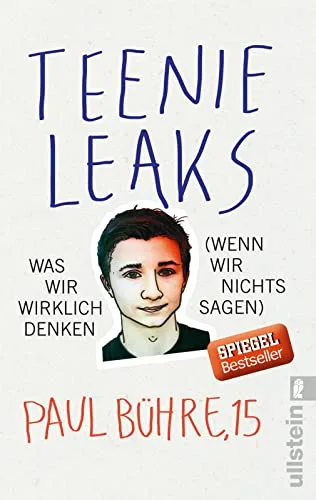 Teenie-Leaks: Was wir wirklich denken (wenn wir nichts sagen)