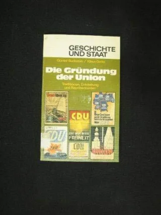 Die Gründung der Union. Traditionen Entstehung und Repräsentanten.