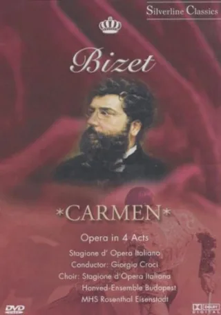 Bizet: Carmen (Opera in 4 Acts)