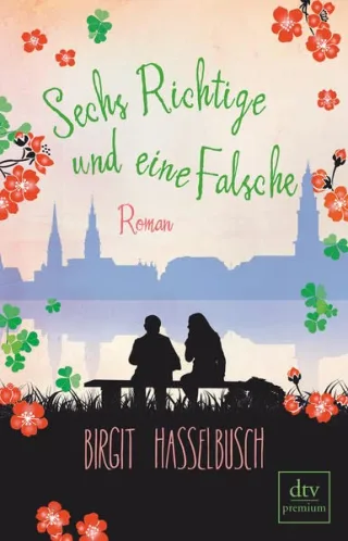 Sechs Richtige und eine Falsche: Roman [Broschiert] [2013] Hasselbusch Birgit