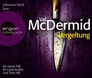 Vergeltung: Ein neuer Fall für Carol Jordan und Tony Hill [Audio CD] [2012] McDermid Val Steck Johannes Styrer Doris