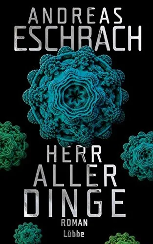 Herr aller Dinge: Roman