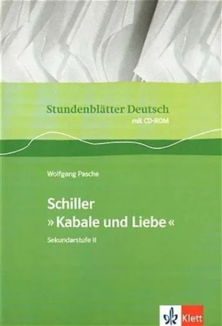 Schiller "Kabale und Liebe": Sekundarstufe II (Stundenblätter Deutsch)