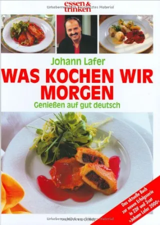 Johann Lafer / Was kochen wir morgen?