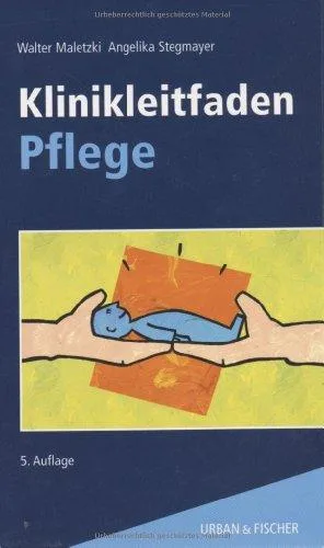 Klinikleitfaden Pflege [Taschenbuch] [2003] Maletzki Walter Stegmayer Angelika