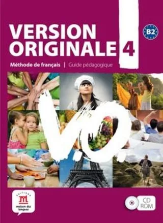 Version Originale 4 Guide pédagogique CD-Rom: Méthode de francais (Fle- Texto Frances)
