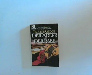 Der Adler und der Rabe : Roman