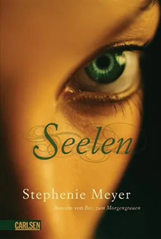 Seelen [Gebundene Ausgabe] [2008] Stephenie Meyer Katharina Diestelmeier