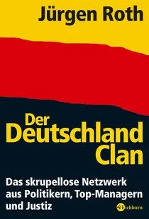 Der Deutschland-Clan. Von Roth Jürgen