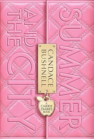 Summer and the City: A Carrie Diaries Book [Taschenbuch] - Candace Bushnell