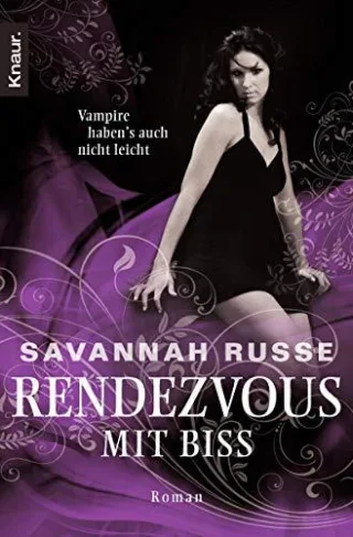 Rendezvous mit Biss [Taschenbuch] [2010] Savannah Russe