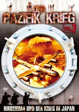 Der Pazifik Krieg Vol. 3 - Hiroshima & Japan