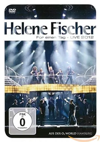 Helene Fischer - Für einen Tag - Live 2012 [DVD] [2012]