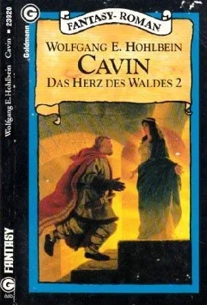 Cavin. ( Das Herz des Waldes 2). (Fantasy).