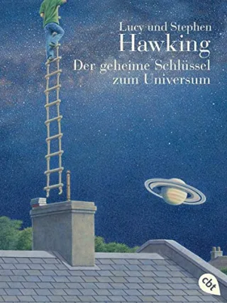 Der geheime Schlüssel zum Universum (Die "Universum"-Reihe (Kinderbücher) Band 1)