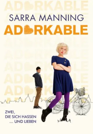 Adorkable: Zwei die sich hassen ... und lieben [Broschiert] [2013] Manning Sarra Harms-Nicolai Marianne
