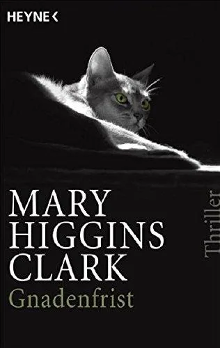 Gnadenfrist: Roman [Taschenbuch] [2009] Higgins Clark Mary Curths Monika