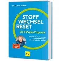 Stoffwechsel-Reset / Prof.Dr. Ingo Froböse, Mit dem 8-Wochen-Programm dauerhaft abnehmen: Tipps und Pläne für Ernährungsumstellung, Muskel- und Ausdauer-Training