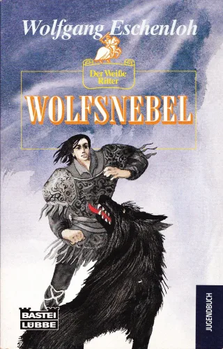 Der weiße Ritter Wolfsnebel. ( Jugendbuch).