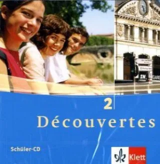 Découvertes 2 Inhalt: 2 Audio-CDs [Audio CD] [2005] Alamargot Gerard Bruckmayer Birgit Darras Isabelle