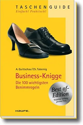 Business-Knigge: Die 100 wichtigsten Benimmregeln [Broschiert] [2007] Quittschau Anke Tabernig Christina
