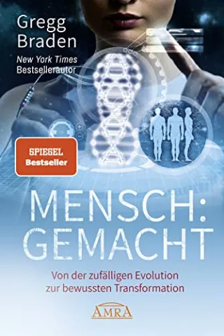 MENSCH:GEMACHT: Von der gelenkten Evolution zur bewussten Transformation