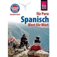 Spanisch für Peru - Wort für Wort / Grit Weirauch