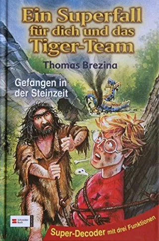 Tiger-Team Superfall Band 05: Gefangen in der Steinzeit