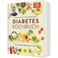 Diabetes-Kochbuch / Matthias Riedl, Genussvoll den Blutzucker im Griff
