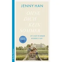 Ohne dich kein Sommer / Jenny Han