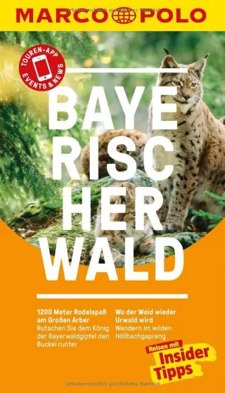 MARCO POLO Reiseführer Bayerischer Wald: Reisen mit Insider-Tipps. Inklusive kostenloser Touren-App & Update-Service