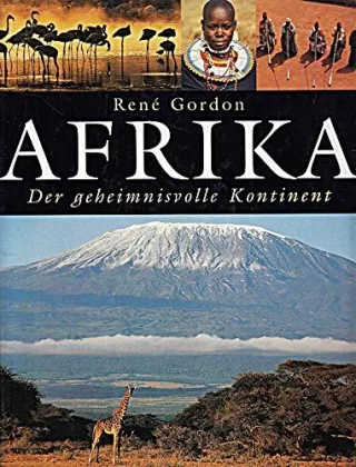 Afrika der geheimnisvolle Kontinent Bildband