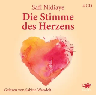 Die Stimme des Herzens: Der Weg zum größten aller Geheimnisse [Audio CD] [2014] Safi Nidiaye