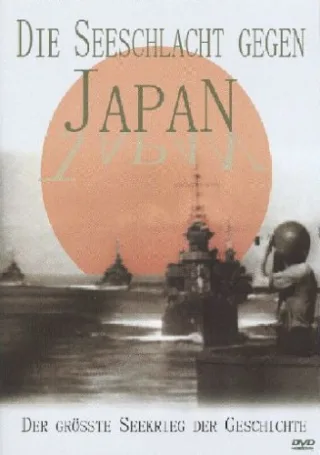 Die Seeschlacht gegen Japan [DVD] (2005).