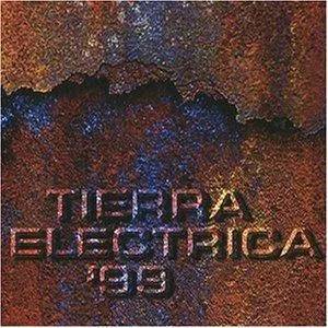 Tierra Electrica 99 [Digi-Pack]