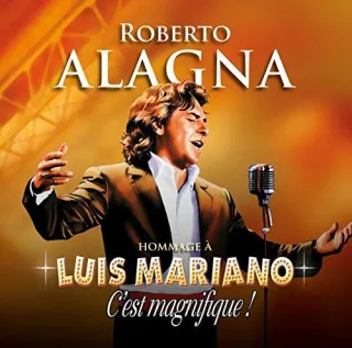Hommage a Luis Mariano - C'est Magnifique