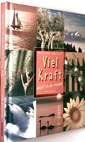 Viel Kraft möcht' ich dir schenken
