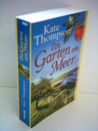 Ein Garten am Meer [Taschenbuch] [2010] Thompson Kate