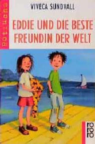 Eddie und die beste Freundin der Welt