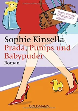 Prada Pumps und Babypuder: Ein Shopaholic-Roman 5 (Schnäppchenjägerin Rebecca Bloomwood Band 5)