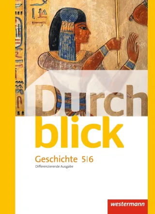 Durchblick Geschichte und Politik - differenzierende Ausgabe 2012: Schülerband 5 / 6
