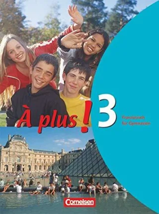 Á Plus! Französisch für Gymnasien - Schülerbuch Bd. 3