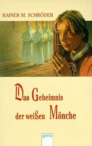Das Geheimnis der weißen Mönche (Arena Taschenbücher)