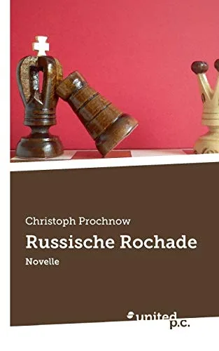 Russische Rochade: Novelle