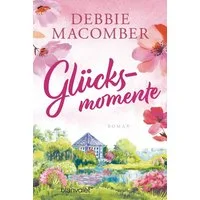 Glücksmomente / Debbie Macomber