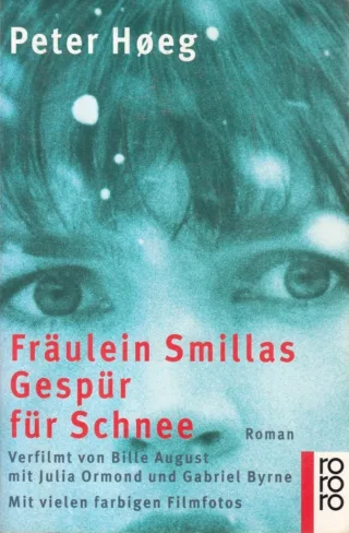 Fräulein Smillas Gespür für Schnee.