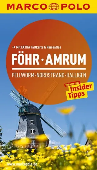 MARCO POLO Reiseführer Föhr Amrum Pellworm Nordstrand Halligen: Reisen mit Insider-Tipps. Mit EXTRA Faltkarte & Reiseatlas