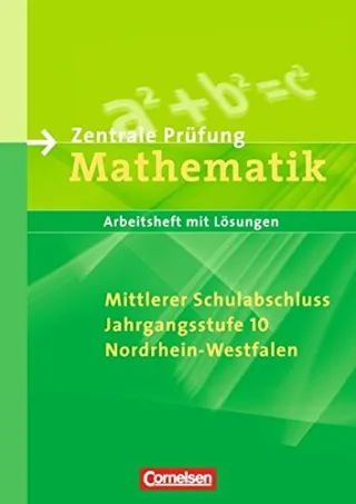 Abschlussprüfung Mathematik - Sekundarstufe I - Nordrhein-Westfalen: 10. Schuljahr - Zentrale Prüfung für den mittleren Schulabschluss: Arbeitsheft mit eingelegten Lösungen