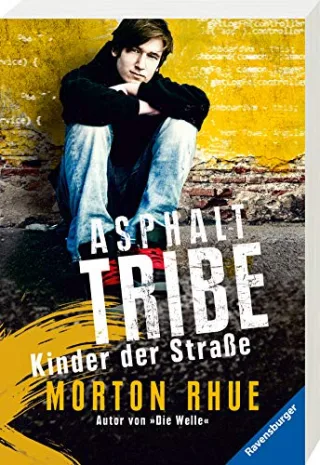 Asphalt Tribe: Kinder der Straße (Ravensburger Taschenbücher)